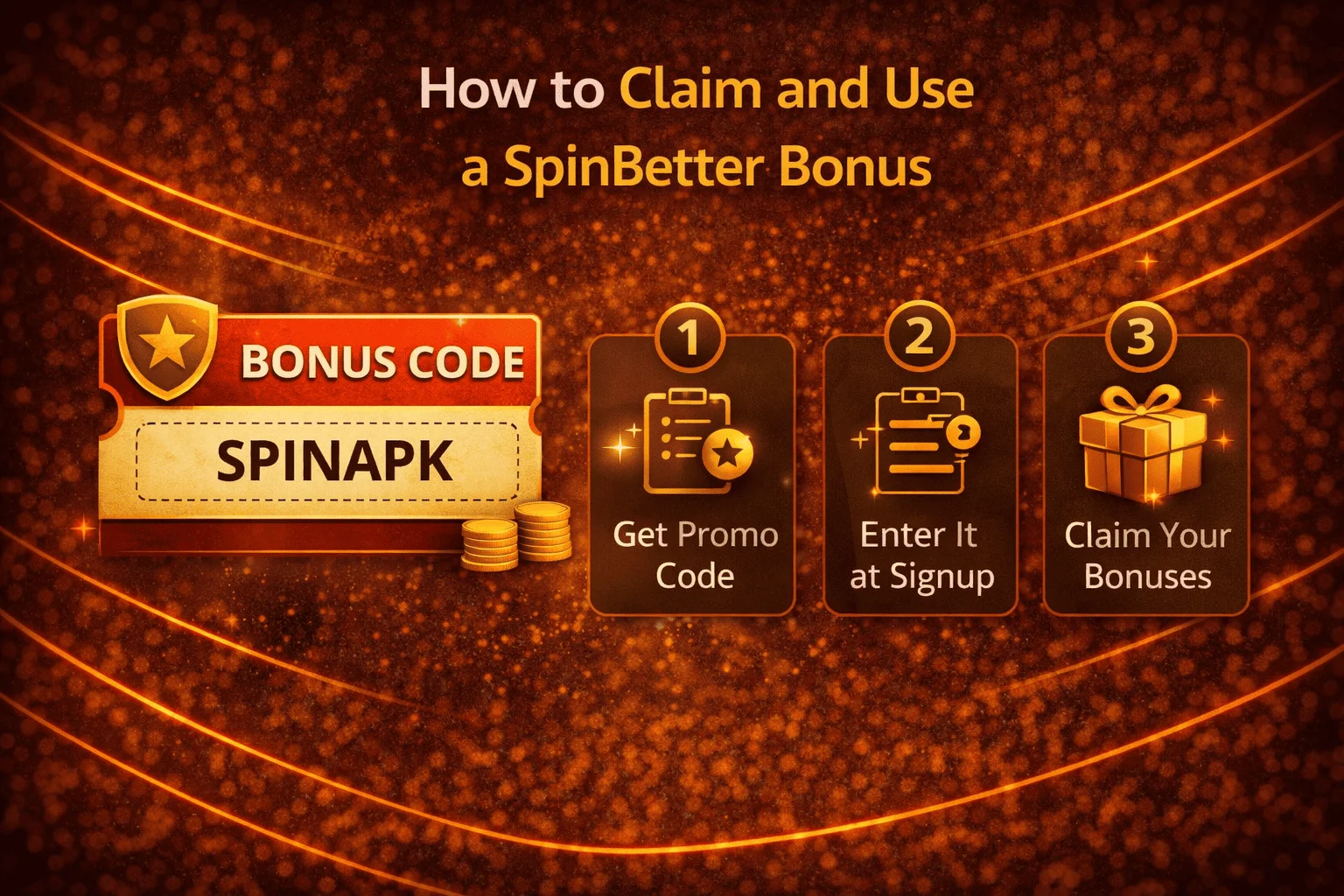 How to Claim and Use a SpinBetter Bonus